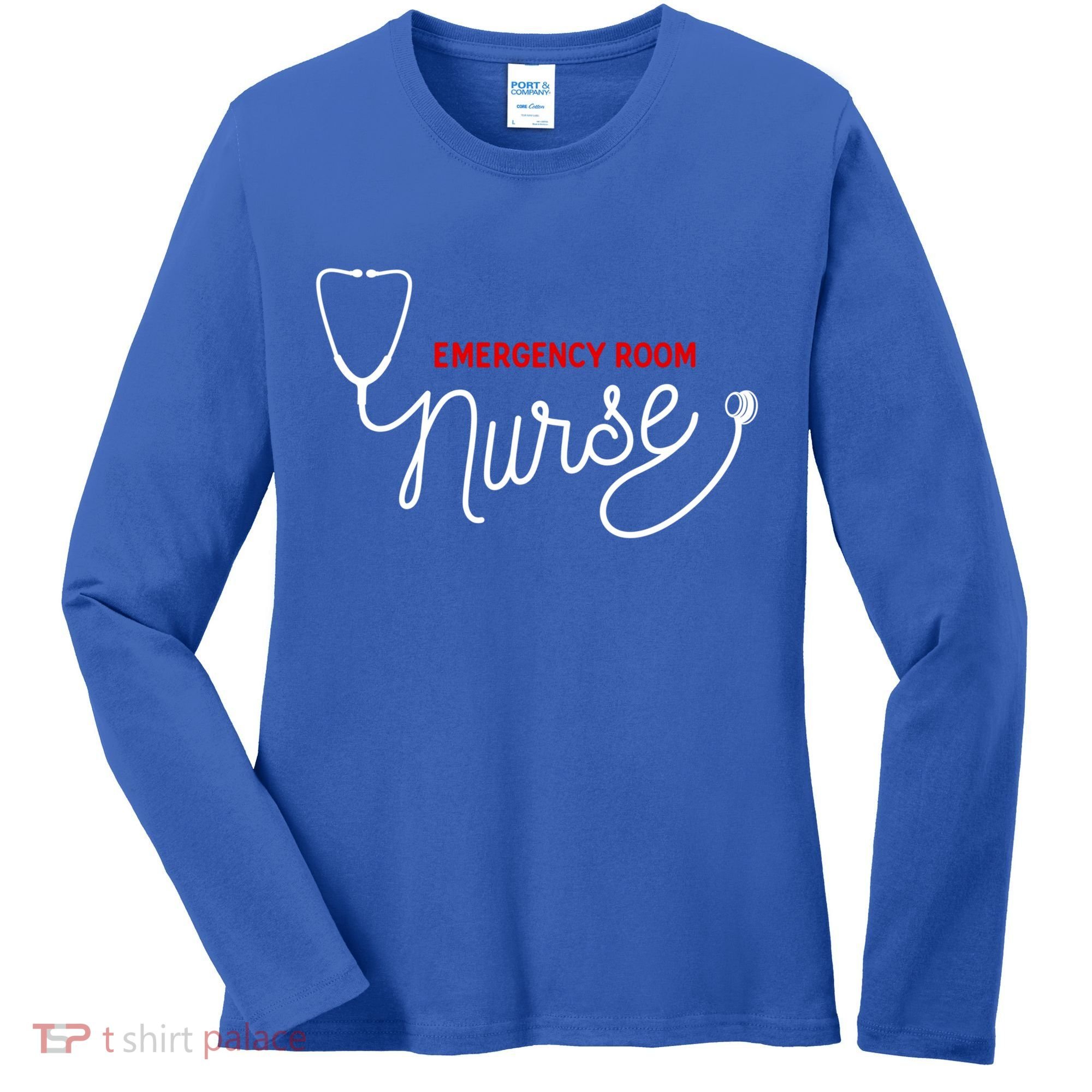 Er Nurse Clothing Gift Emergency Room Nurse Gift Women's Long Sleeve Shirt