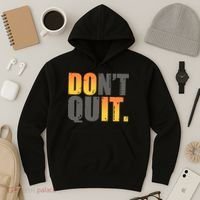 Encouraging Don't Quit Do it Hoodie thumb 3