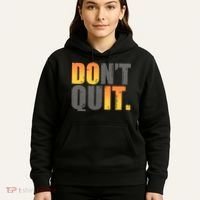 Encouraging Don't Quit Do it Hoodie thumb 5