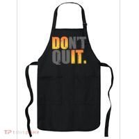 Encouraging Don't Quit Do it Apron thumb 0