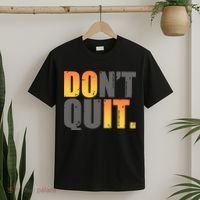 Encouraging Don't Quit Do it T-Shirt thumb 2