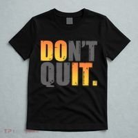 Encouraging Don't Quit Do it T-Shirt thumb 5