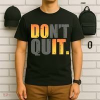 Encouraging Don't Quit Do it T-Shirt thumb 6