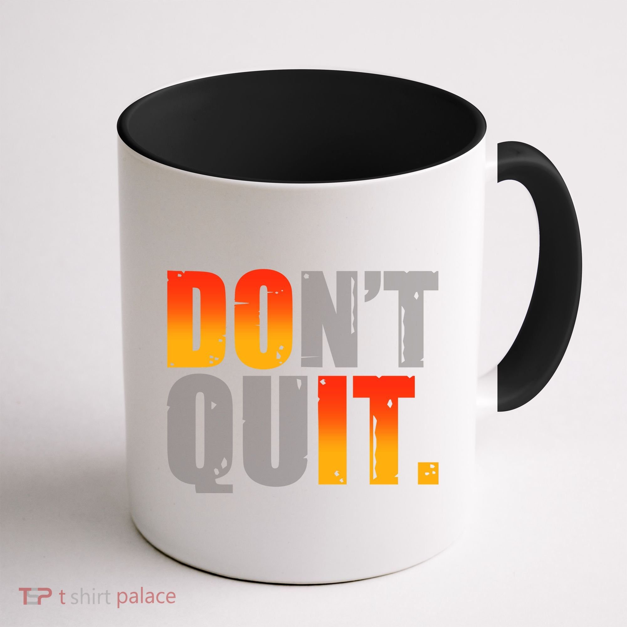 Encouraging Don't Quit Do it Coffee Mug