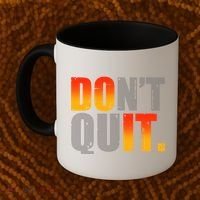 Encouraging Don't Quit Do it Coffee Mug thumb 2