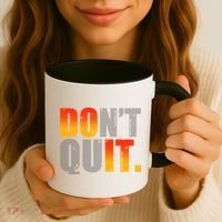 Encouraging Don't Quit Do it Coffee Mug thumb 3
