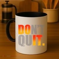 Encouraging Don't Quit Do it Coffee Mug thumb 4