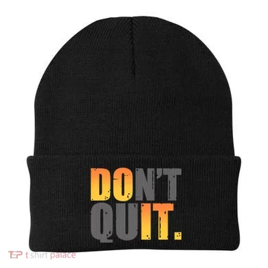 Encouraging Don't Quit Do it Beanie