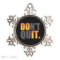 Encouraging Don't Quit Do it Ornament thumb 0