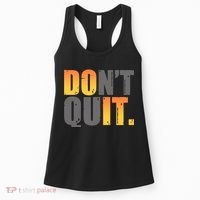 Encouraging Don't Quit Do it Women's Tank Top thumb 0