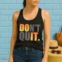 Encouraging Don't Quit Do it Women's Tank Top thumb 2