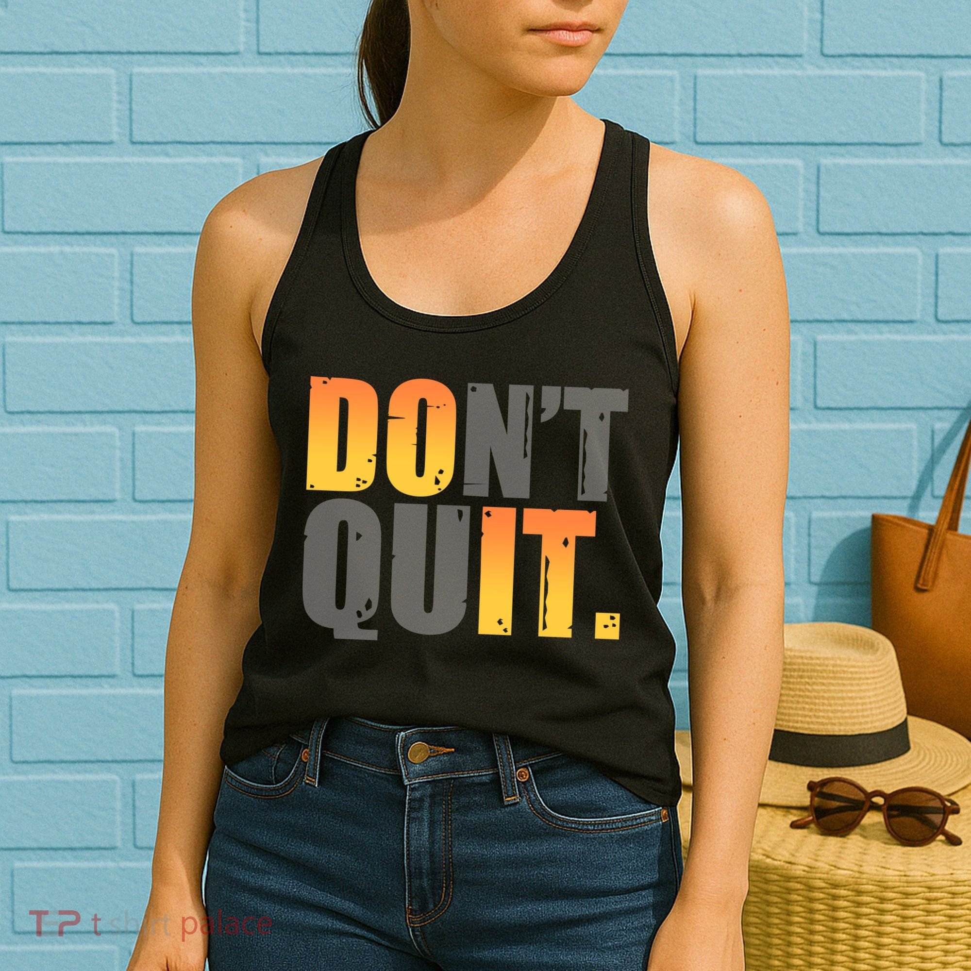 Encouraging Don't Quit Do it Women's Tank Top