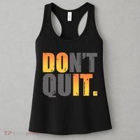 Encouraging Don't Quit Do it Women's Tank Top thumb 3