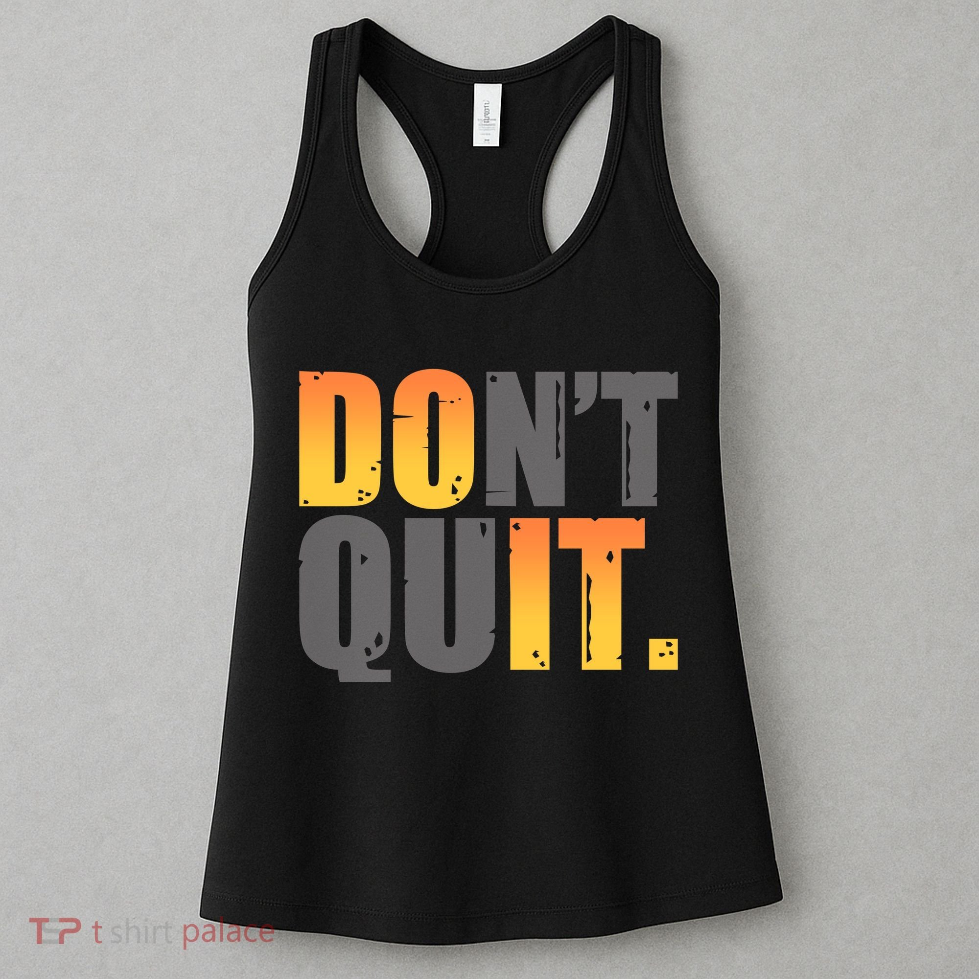 Encouraging Don't Quit Do it Women's Tank Top