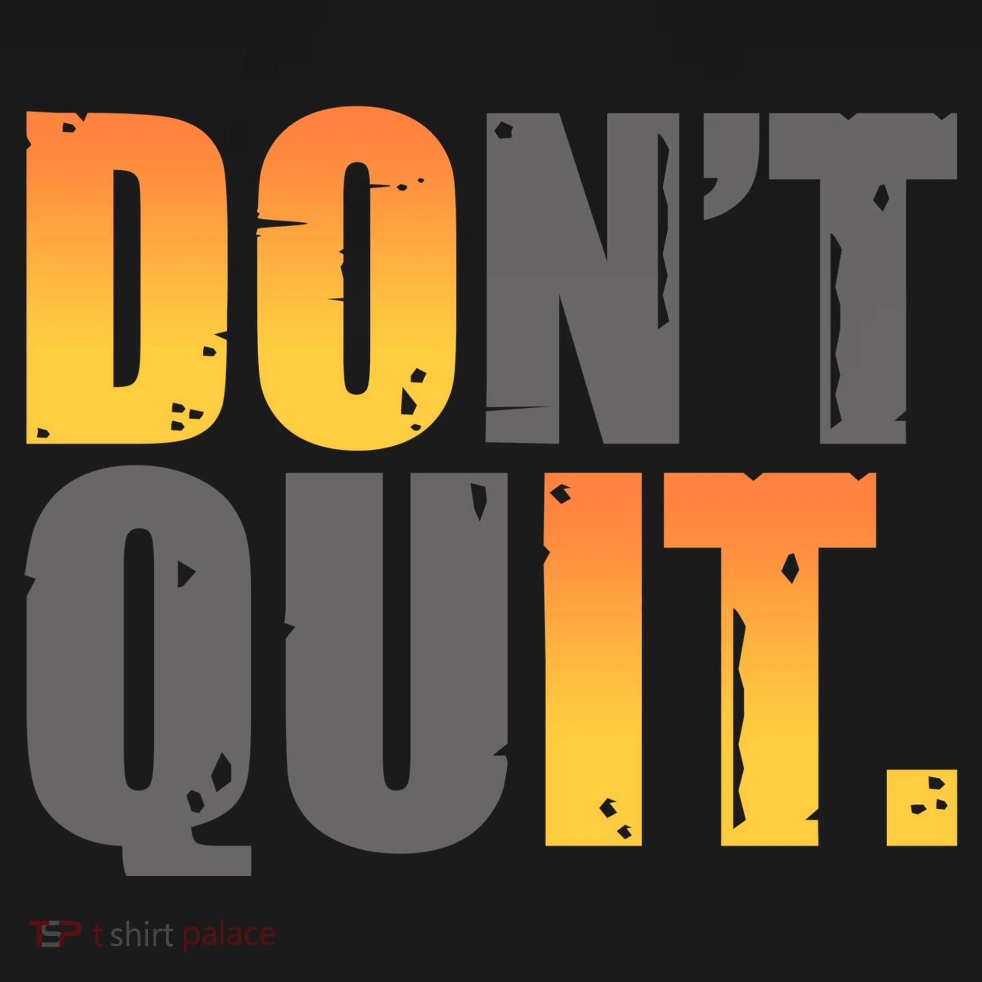 Encouraging Don't Quit Do it Toddler Hoodie