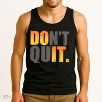 Encouraging Don't Quit Do it Tank Top thumb 3
