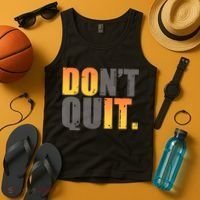 Encouraging Don't Quit Do it Tank Top thumb 4