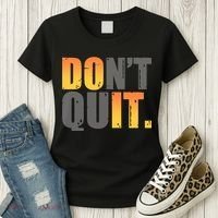 Encouraging Don't Quit Do it Women's T-Shirt thumb 3