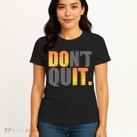 Encouraging Don't Quit Do it Women's T-Shirt thumb 4