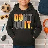 Encouraging Don't Quit Do it Kids Hoodie thumb 2