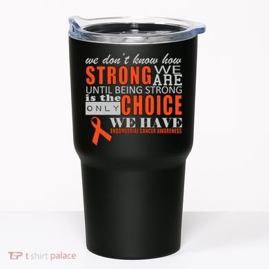 Endometrial Cancer Awareness Tumbler