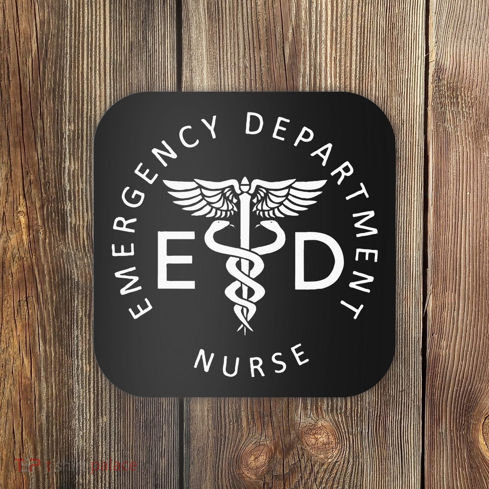 Emergency Nurse ED Nurse ER Emergency Department Nurse Week Coaster