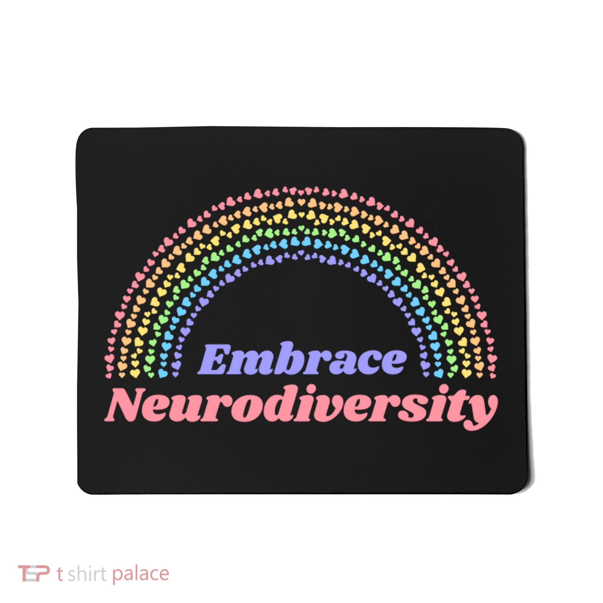 Embrace Neurodiversity Mousepad