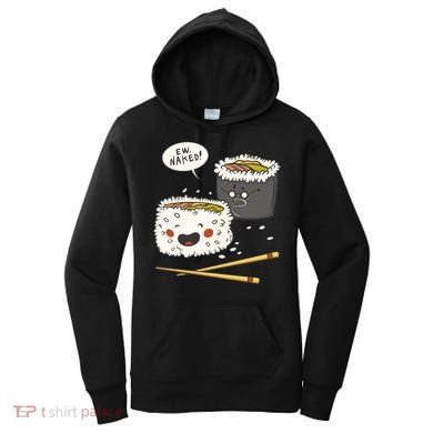 Ew Naked Funny Sushi Women's Hoodie