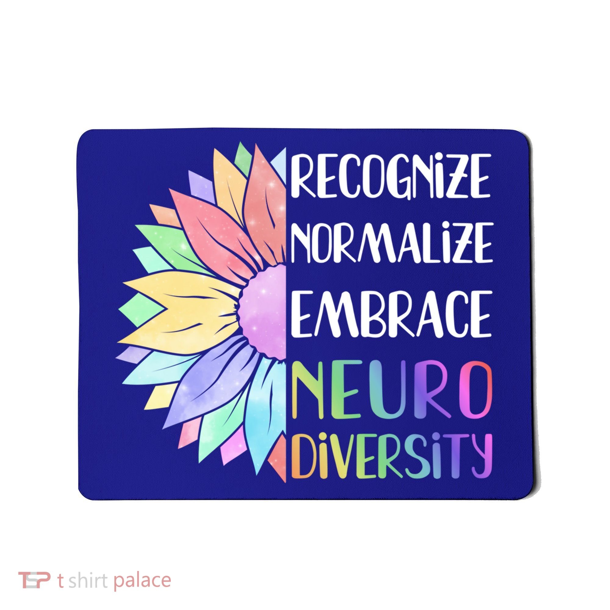 Embrace Neurodiversity Great Gift Rainbow Sunflower Adhd Autism Funny Gift Mousepad