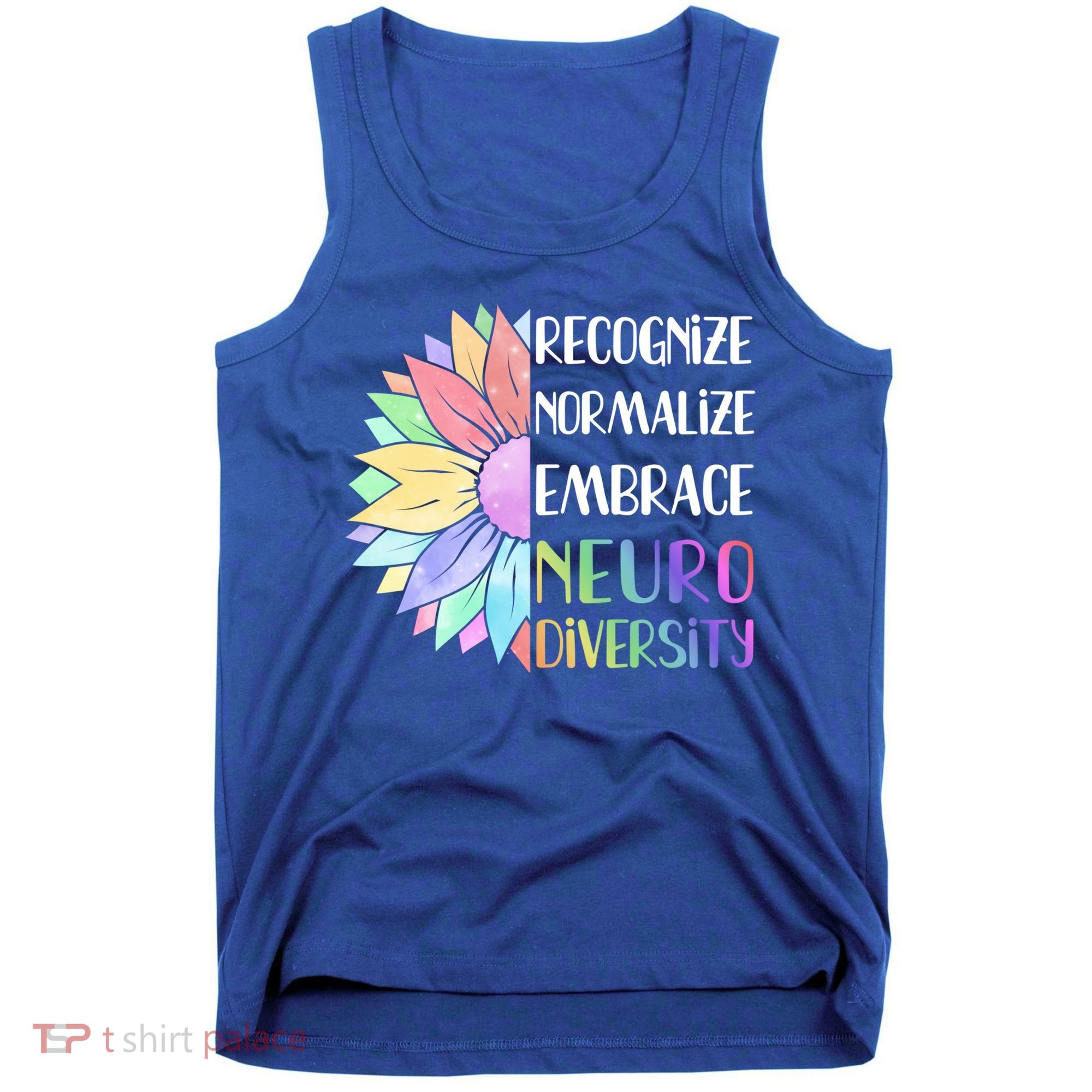 Embrace Neurodiversity Great Gift Rainbow Sunflower Adhd Autism Funny Gift Tank Top