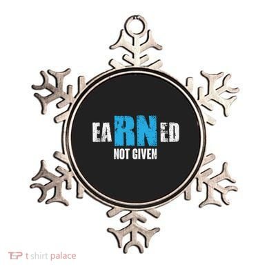 Earned Not Given Registered Nurse Education Gift Ornament
