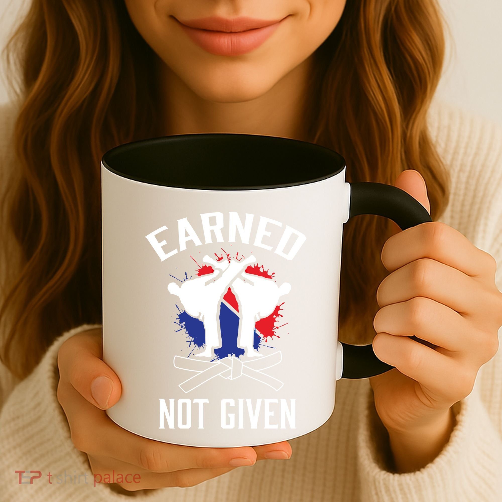 Earned Not Given Taekwondo Martial Arts Athlete Cool Gift Coffee Mug