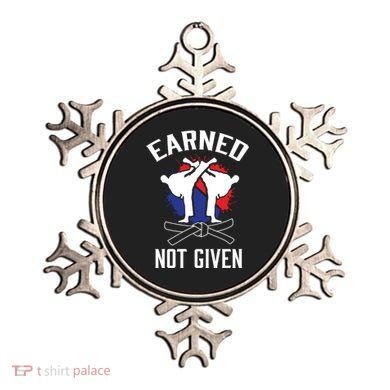 Earned Not Given Taekwondo Martial Arts Athlete Cool Gift Ornament