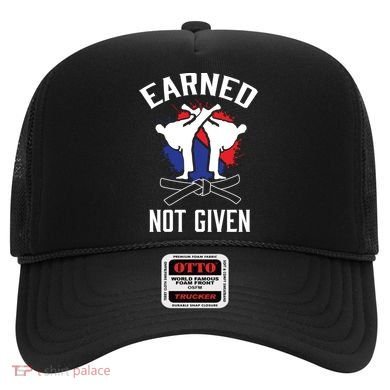 Earned Not Given Taekwondo Martial Arts Athlete Cool Gift Hat