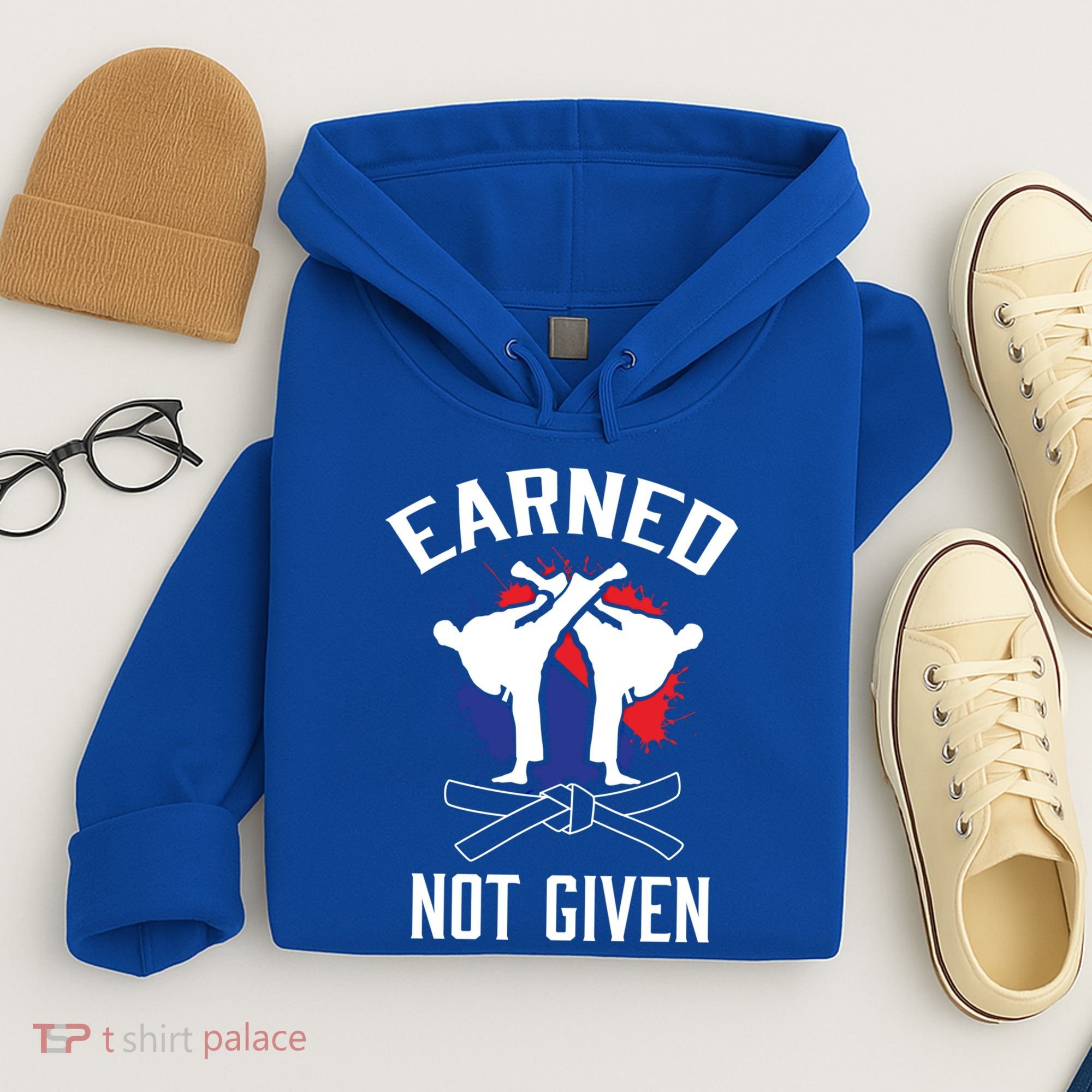 Earned Not Given Taekwondo Martial Arts Athlete Cool Gift Hoodie