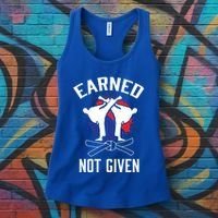 Earned Not Given Taekwondo Martial Arts Athlete Cool Gift Women's Tank Top thumb 3