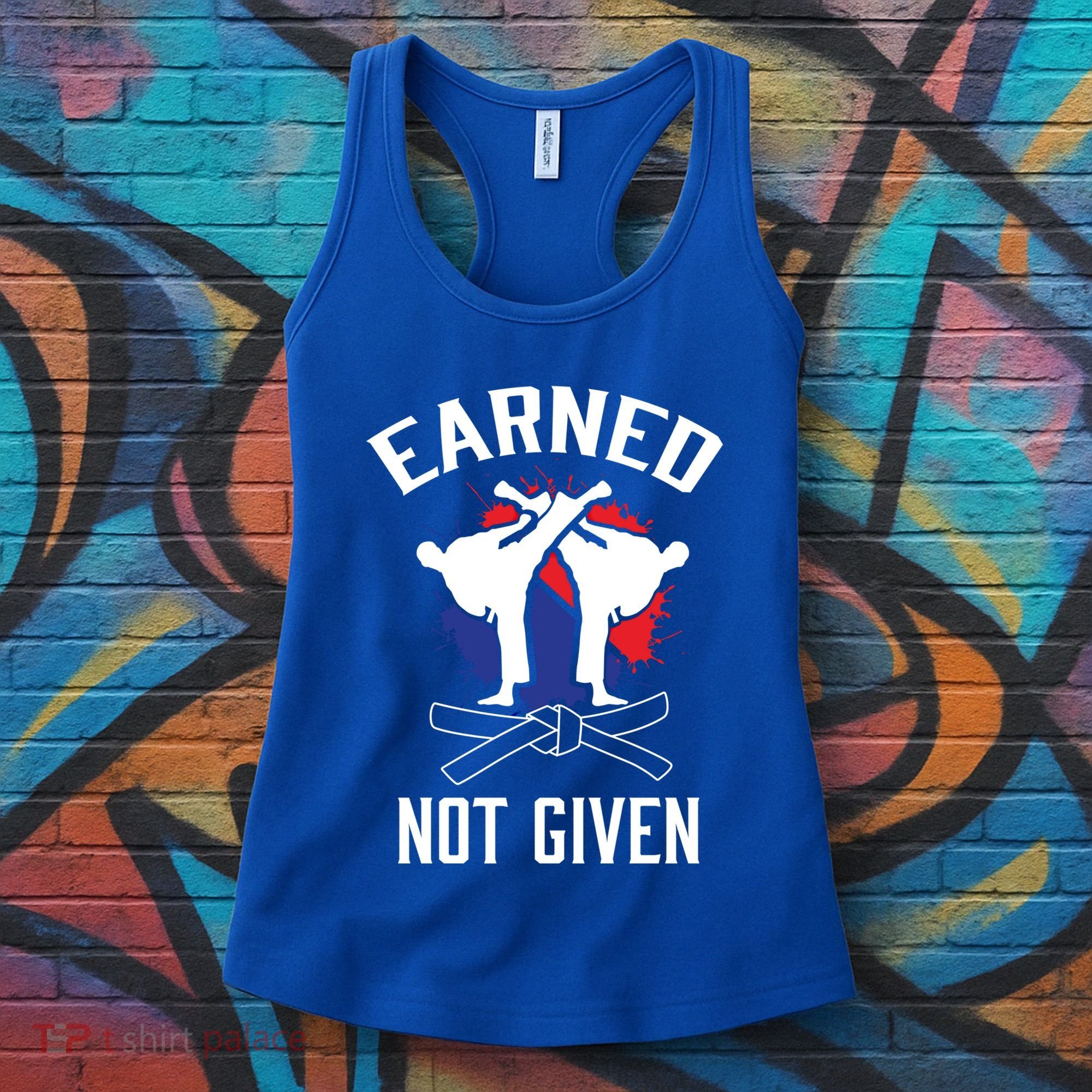 Earned Not Given Taekwondo Martial Arts Athlete Cool Gift Women's Tank Top