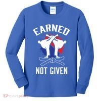 Earned Not Given Taekwondo Martial Arts Athlete Cool Gift Kids Long Sleeve Shirt thumb 0