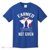 Earned Not Given Taekwondo Martial Arts Athlete Cool Gift Kids T-Shirt thumb 0