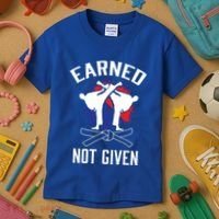 Earned Not Given Taekwondo Martial Arts Athlete Cool Gift Kids T-Shirt thumb 3