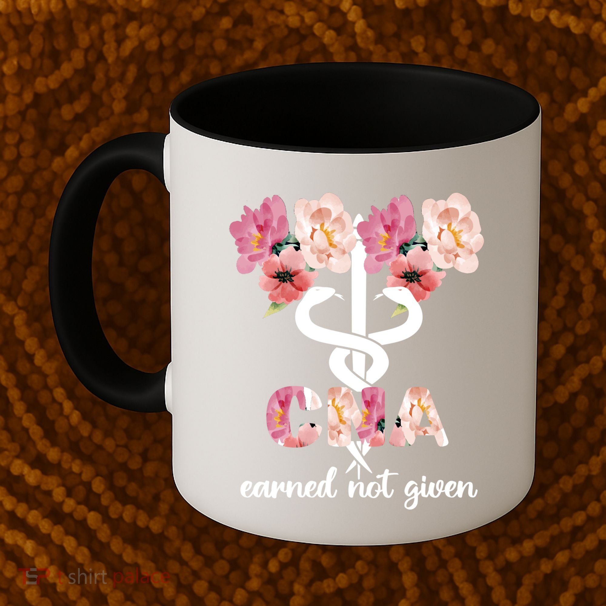 Earned Not Given Cna Nurse Certified Nursing Assistant Meaningful Gift Coffee Mug
