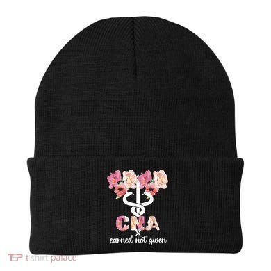 Earned Not Given Cna Nurse Certified Nursing Assistant Meaningful Gift Beanie
