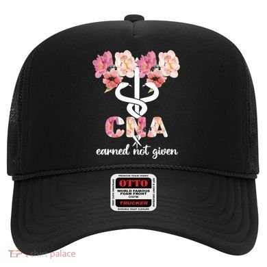 Earned Not Given Cna Nurse Certified Nursing Assistant Meaningful Gift Hat