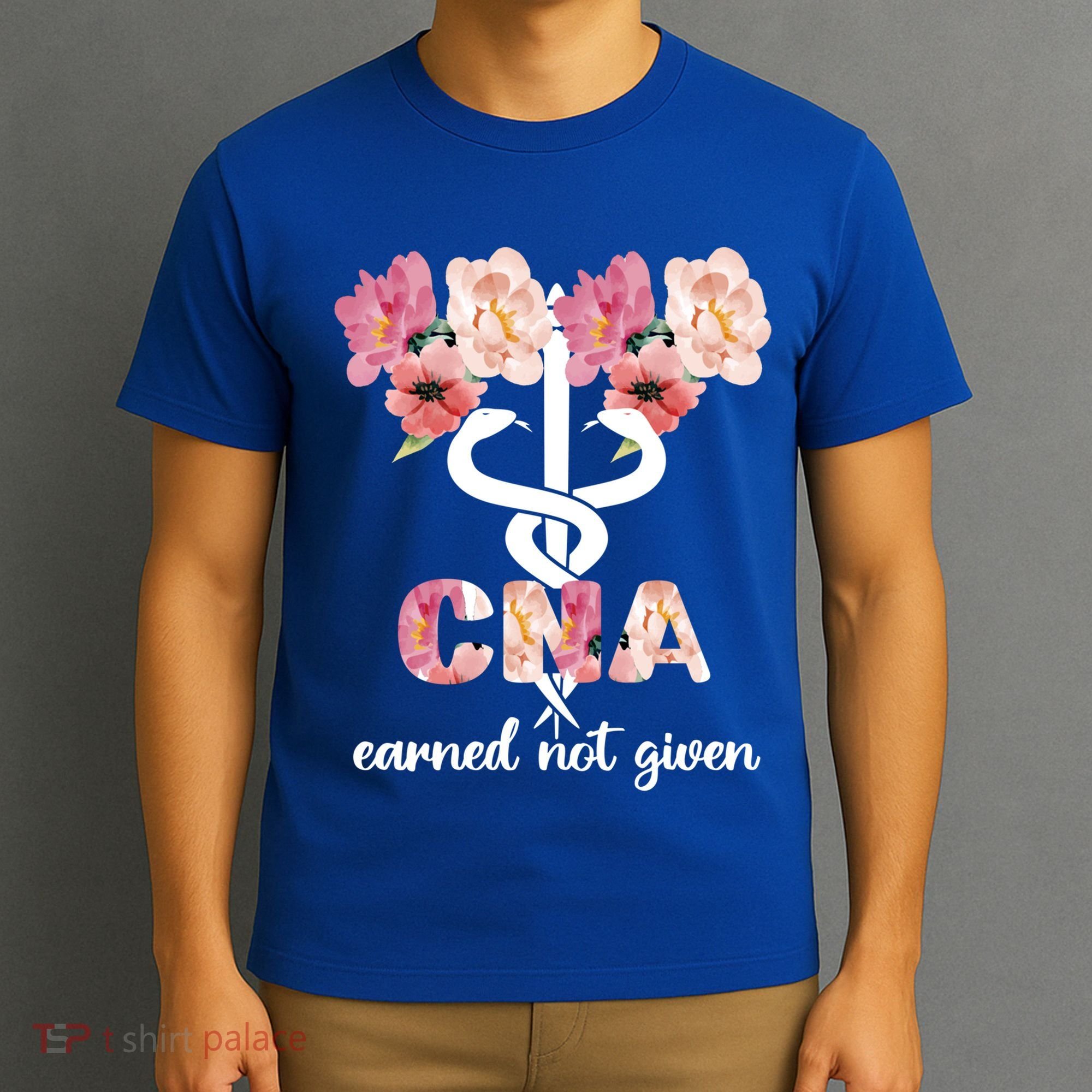 Earned Not Given Cna Nurse Certified Nursing Assistant Meaningful Gift T-Shirt