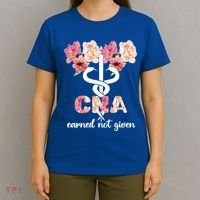 Earned Not Given Cna Nurse Certified Nursing Assistant Meaningful Gift T-Shirt thumb 4