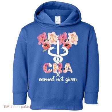 Earned Not Given Cna Nurse Certified Nursing Assistant Meaningful Gift Toddler Hoodie