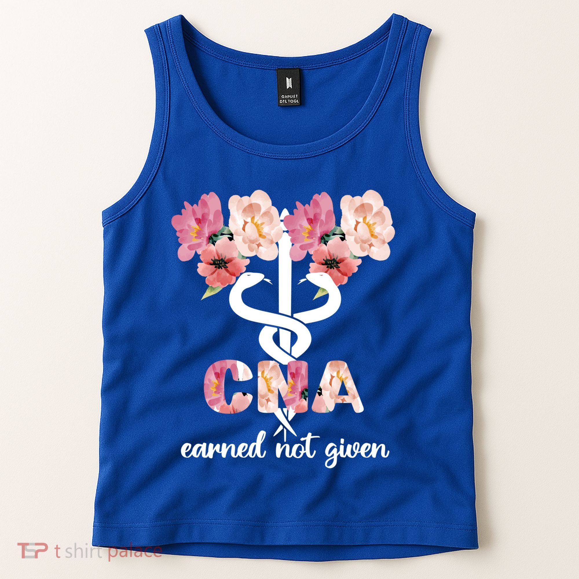 Earned Not Given Cna Nurse Certified Nursing Assistant Meaningful Gift Tank Top