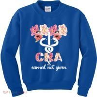 Earned Not Given Cna Nurse Certified Nursing Assistant Meaningful Gift Kids Sweatshirt thumb 0