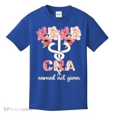 Earned Not Given Cna Nurse Certified Nursing Assistant Meaningful Gift Kids T-Shirt