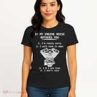Engine Noise Bothering You I Don't Care Women's T-Shirt thumb 4